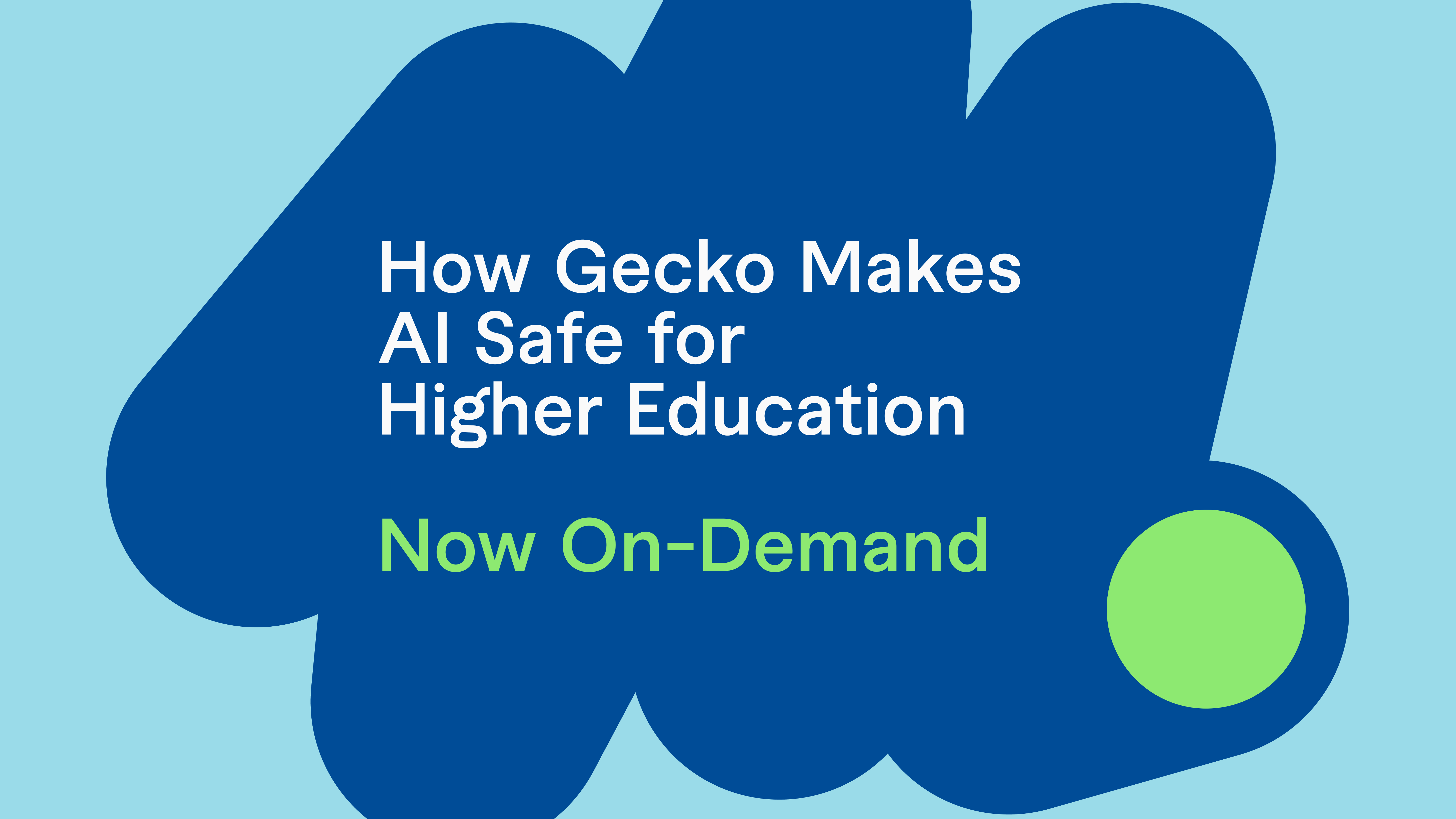 How Gecko Makes AI Safe for Higher Education